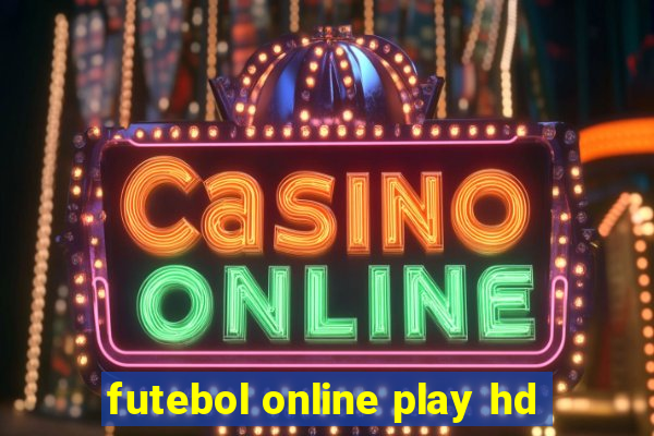 futebol online play hd